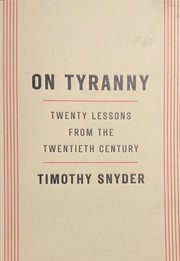 On tyranny : twenty lessons from the twentieth century Book cover
