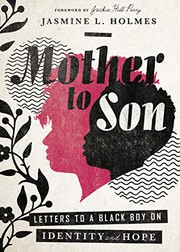 Mother to son : letters to a Black boy on identity and hope Book cover