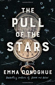The pull of the stars : a novel Book cover