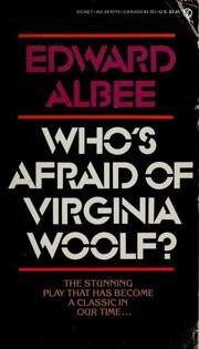Who's afraid of Virginia Woolf? : A play  Cover Image