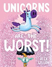Unicorns are the worst! Book cover
