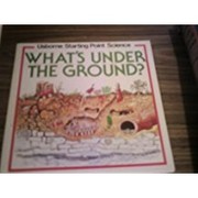 What's under the ground? Book cover