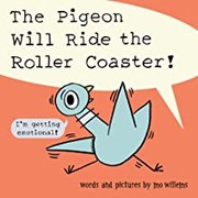 The pigeon will ride the roller coaster! Book cover