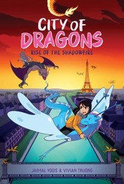 City of dragons. 2 Rise of the shadowfire Book cover