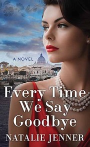 Every time we say goodbye a novel Book cover