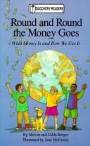 Round and round the money goes : what money is and how we use it  Cover Image