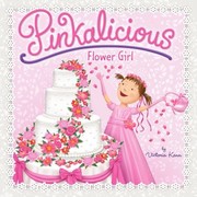 Pinkalicious : flower girl  Cover Image