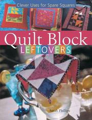 Quilt block leftovers : clever uses for spare squares Book cover