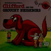Clifford and the grouchy neighbors Book cover
