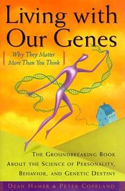 Living with our genes : why they matter more than you think  Cover Image