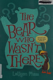 The bear who wasn't there  Cover Image
