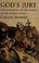 Go to record God's jury : the Inquisition and the making of the modern ...
