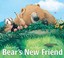 Go to record Bear's new friend