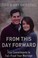 Go to record From this day forward : five commitments to fail-proof you...