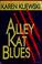 Go to record Alley Kat blues