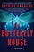 Go to record The butterfly house