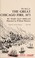 Go to record The story of the great Chicago fire, 1871.
