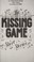 Go to record The kissing game : flash fictions and stories of defiance