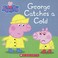 Go to record George catches a cold
