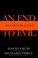 Go to record An end to evil : how to win the war on terror