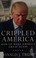 Go to record Crippled America : how to make our country great again