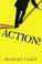 Go to record Action! : a novel